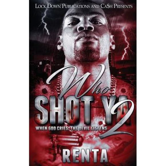 Who Shot Ya 2: When God Cries, The Devils Listens -- Renta - Picture 1 of 1